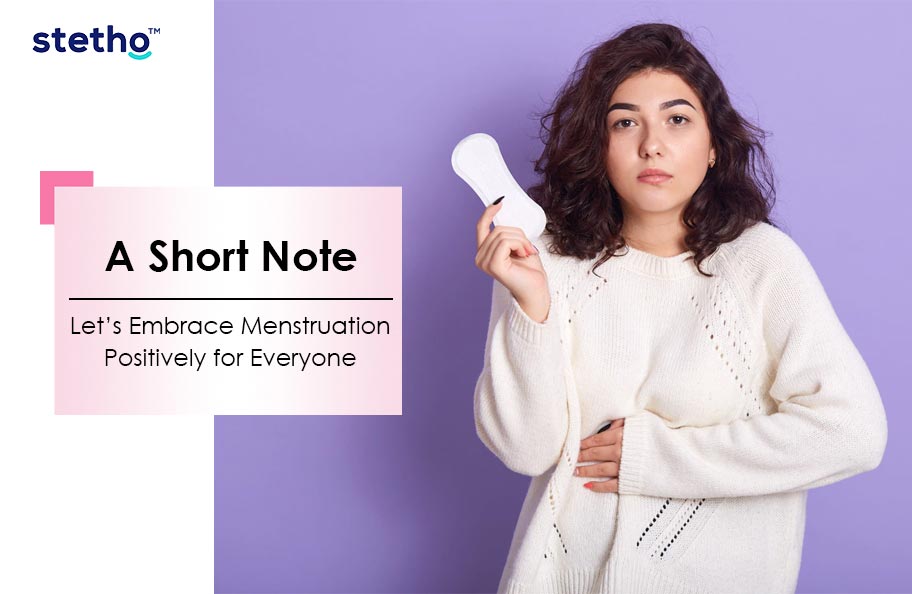 Let’s Embrace Menstruation Positively for Everyone